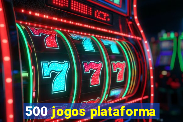 500 jogos plataforma